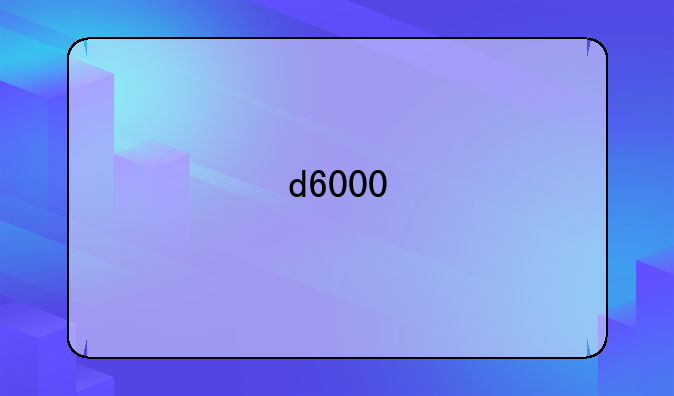d6000