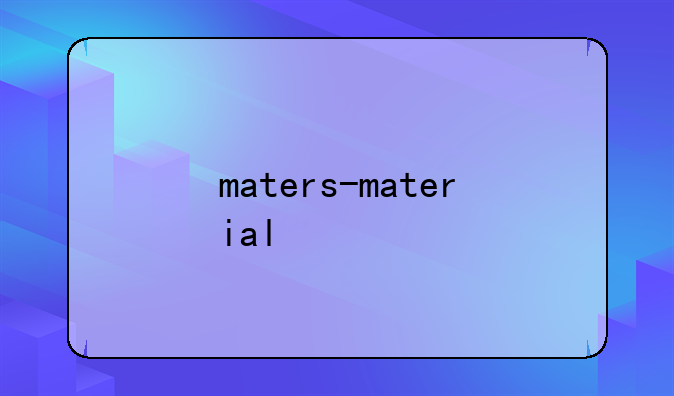 maters-material